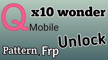 Q mobile X10 wonder pattern frp unlock with cm2 2020