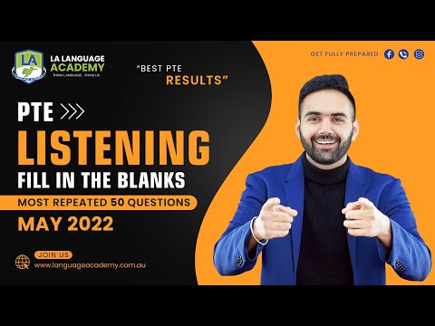 PTE Listening Fill in the Blanks | May 2022 Exam Predictions | Language Academy PTE NAATI IELTS