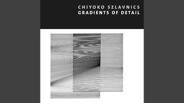 Gradients of Detail for String Quartet (2005-6)