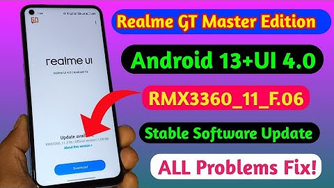 Realme Gt Master Edition F.06 New Stable update//Realme GT Master Edition UI 4.0 + 13 Stable Rollout