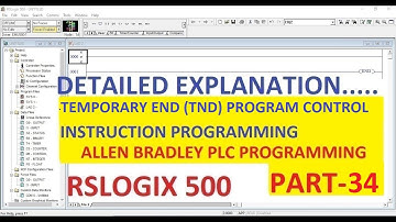 TEMPORARY END (TND) PROGRAM CONTROL  in RSLOGIX 500 Software PART-34 #ALLENBRADLEY #PLC