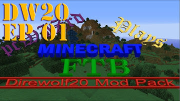 FTB [Direwolf20] - Ep 01 - Getting Started