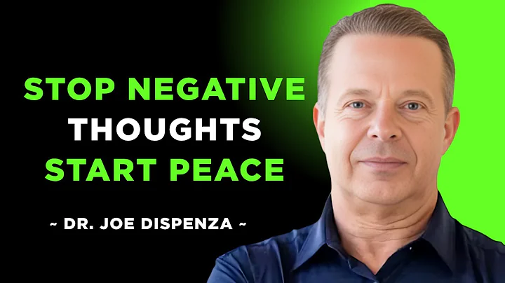 How to Eliminate ANXIETY And Stop Negative Thoughts Using Your Brain| Dr. Joe Dispenza