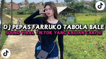DJ PEPAS FARRUKO TABOLA BALE STYLE CANDU SOUND VIRAL FYP TIKTOK TERBARU 2025!