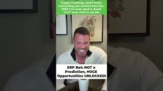 XRP Bet: NOT a Prediction, HUGE Opportunities UNLOCKED! #shorts