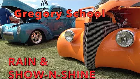 Gregory School 2022 Show-N-Shine and RAIN  From a ...