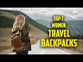 Top 7 Best Stylish Travel Backpacks for Women 2020