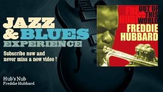 Freddie Hubbard - Hub&#39;s Nub