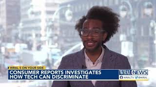 Consumer Reports investigates how tech can discriminate