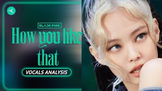 BLACKPINK (블랙핑크) - How You Like That (vocals analysis, CLEAR vocal stems)