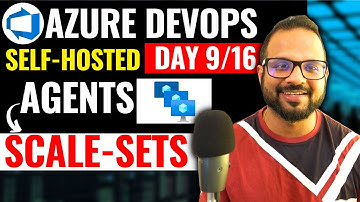 Day-9/16 Azure DevOps Self Hoted Agents | Virtual Machine Scale Sets (VMSS) Azure DevOps Full Course