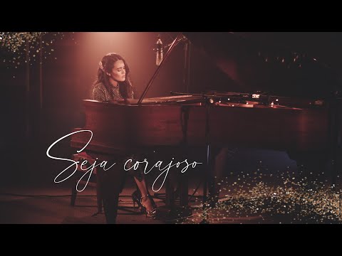 Seja Corajoso -