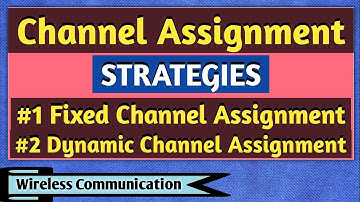 Channel Assignment Strategies | Fixed and Dynamic Channel Assignment | Wireless Communication