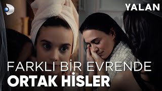 Melike ve Duru Kalp Yaralarını Sardı - Yalan 2. Bölüm