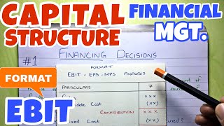 #1 Capital Structure  Financing Decision  Financial Management ~ B.COM / BBA / CMA