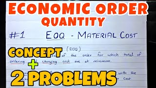 Economic Order Quantity (EOQ) -  Problem - Material Cost - B.COM / CMA /CA INTER - By Saheb Academy