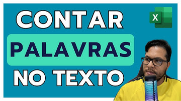 Contar Palavras dentro de Textos ou Frases no Excel
