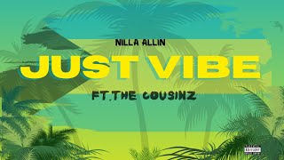 Nilla Allin - Just Vibe Feat. Shad Fer