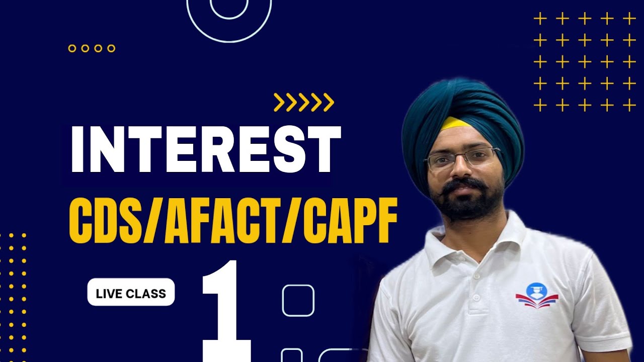 Simple and compound interest class 1 for CDS AFCAT CAPF In by Sandeep Brar
