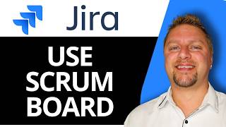 How to Use Scrum Board in Jira | Jira Tutorial 2026