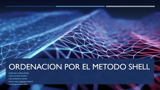 ORDENACIÓN POR EL METODO SHELL