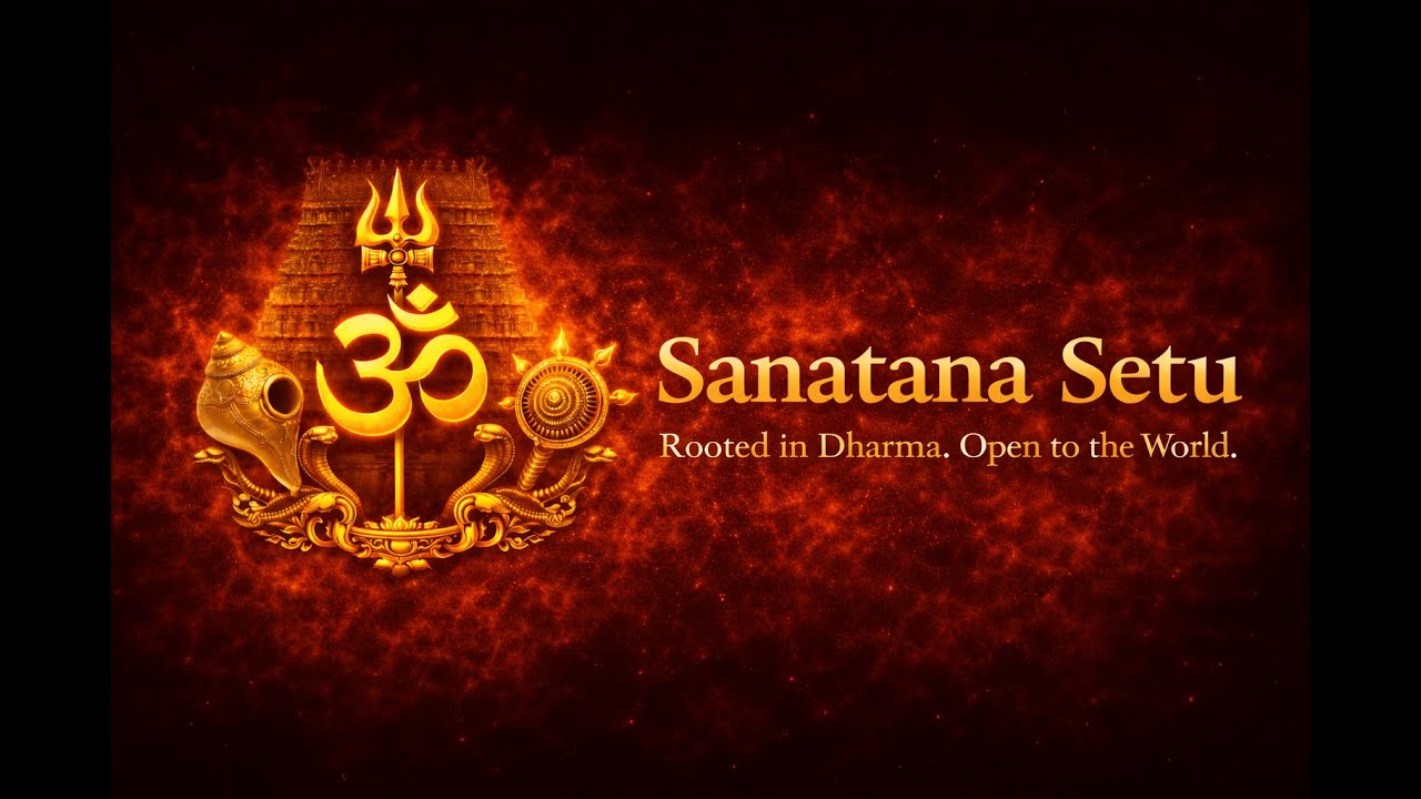 The Hidden Meaning Behind Sanatana Setu Revealed || Sanatana Setu