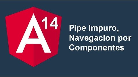 16. Curso Angular 14 [2022] - Pipe Impuro, Navegacion por Componentes