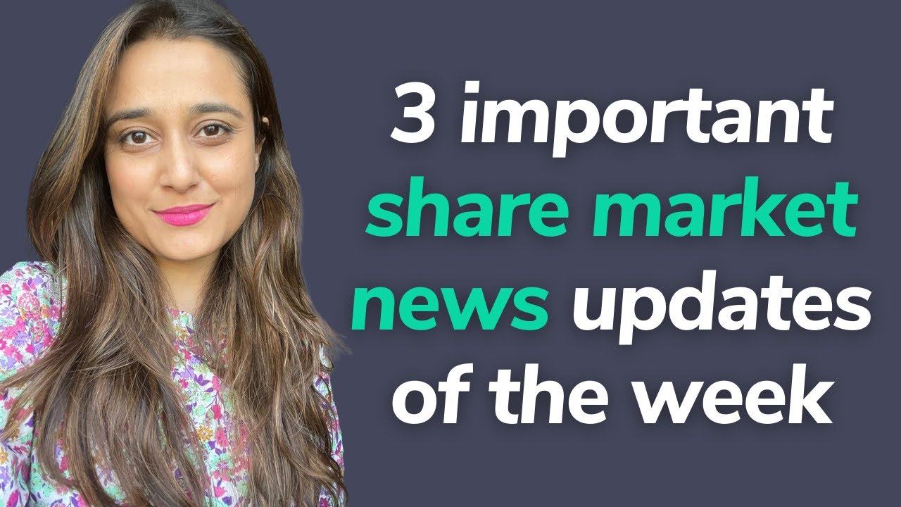 3 important share market news updates of the week Latest stock market
