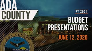Ada County FY21 Budget Presentations - June 12, 2020