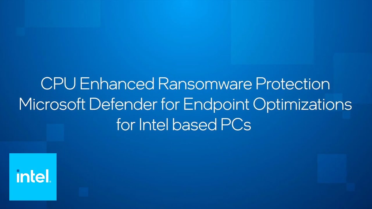 Ransomware Protection with Microsoft Defender Demo | Intel Business ...