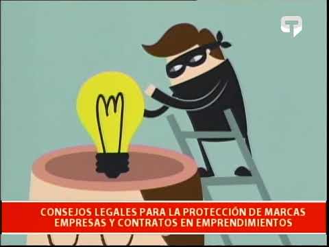 Consejos legales para la protección de marcas empresas y contratos en emprendimientos