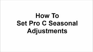 How to Set Hunter Pro C Seasonal Adjustments
