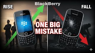 The Shocking Truth About BlackBerry's Rise and Fall | The One Mistake That Killed a Tech Giant