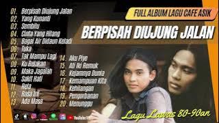 SULTAN - BERPISAH DIUJUNG JALAN - YANG KUNANTI - SEMBILU - CINTA YANG HILANG || LAGU POP TANPA IKLAN