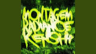 MONTAGEM RADIANCE KENSHI (Slowed)
