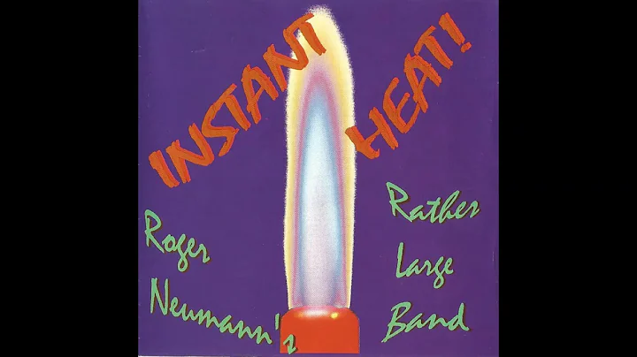 Instant Heat W/ Roger Neumann's Rather Large Band ...