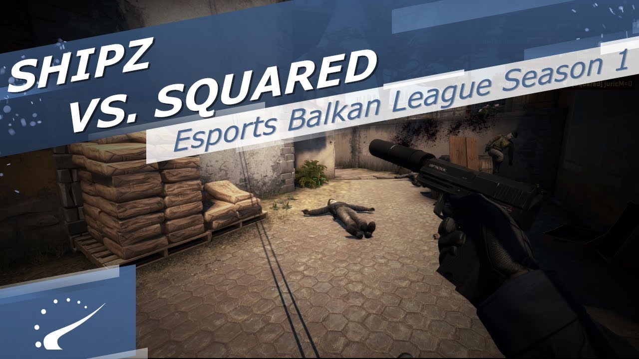 SHiPZ vs. Squared - Esports Balkan League Season 1