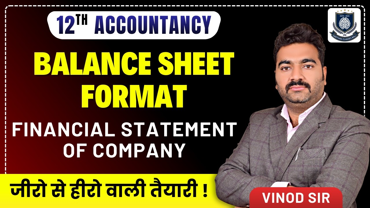 Financial Statements of a Company Balance Sheet Format | 3-4 Marks Guaranteed | Class 12 Accountancy