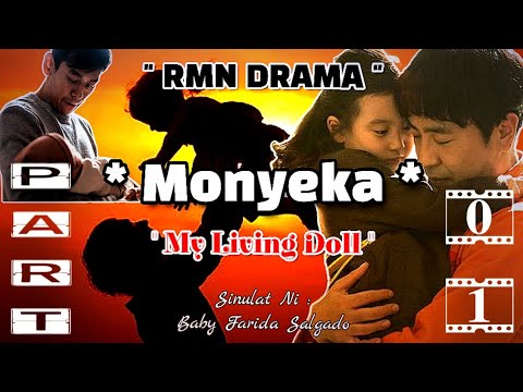 Monyeka " My Living Doll " | RMN Drama Part 01 - YouTube