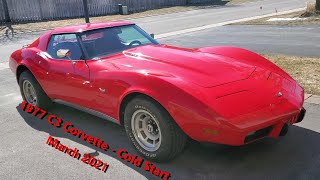 1977 C3 Corvette Cold Start After 4 Months of Winter Storage   2021