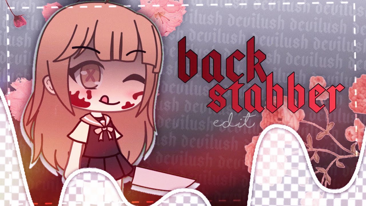 backstabber [edit practise] - YouTube