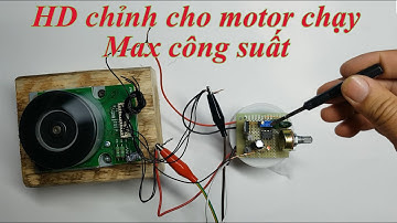 Hướng dẫn chỉnh mạch tạo xung dao động để Motor chạy hết công suất | cách tăng vòng tua motor BLDC