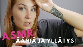 ASMR SUOMI - Ihania ääniä JA YLLÄTYS!