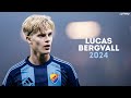 Lucas Bergvall 2024 - The Perfect Talent | Skills, Goals & Assists | HD