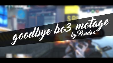 Goodbye BO3 montage (By Pandaa) #FrontERC @FrontConcepts [Editor]