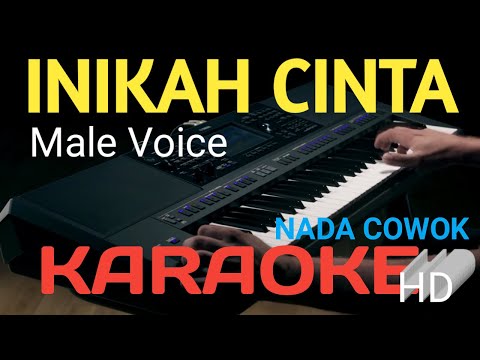 INIKAH CINTA - MALE VOICE KARAOKE (NADA PRIA)