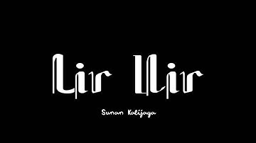 LIR ILIR | OFFICIAL VIDEO LIRIK DAN TERJEMAHAN | SUNAN KALIJAGA