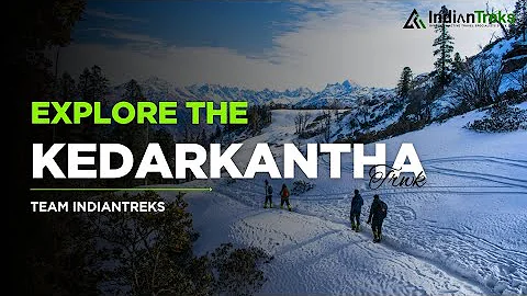 Kedarkantha Trek with Indiantreks | Best Winter Trek in Uttarakhand ❄️