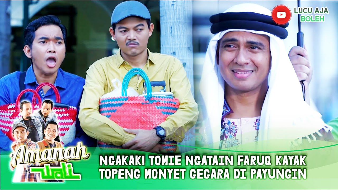 NGAKAK! TOMIE NGATAIN FARUQ KAYAK TOPENG MONYET GEGARA DI PAYUNGIN - AMANAH WALI