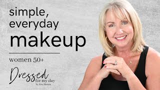 Simple Everyday Makeup Routine for Women Over 50